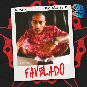 FAVELADO by El Breck