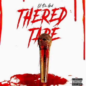 The Red Tape by L.I.L DA G.O.D