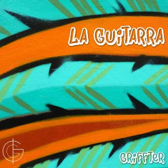 La Guitarra by Griffter