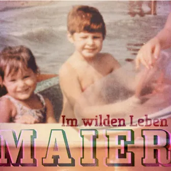 Im Wilden Leben by Maier