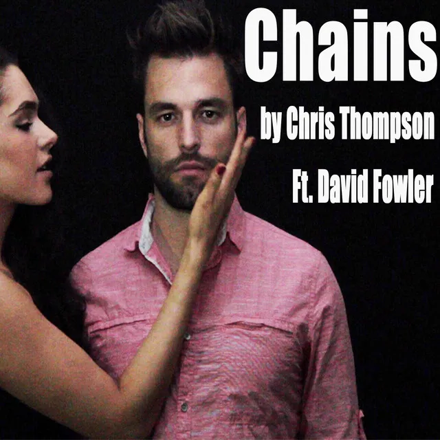 Chains (feat. David Fowler)