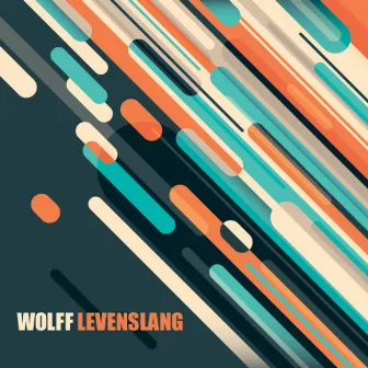 Levenslang by Wolff