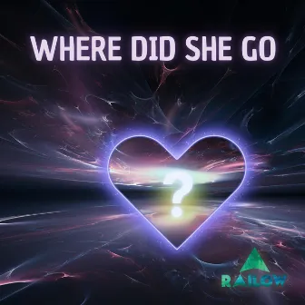 Where Did She Go by railow