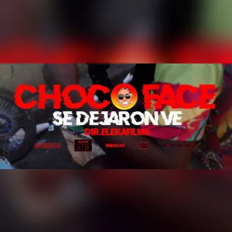 Se Dejaron Ve by Choco Face