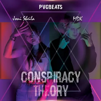 Conspiracy Theory by MDK