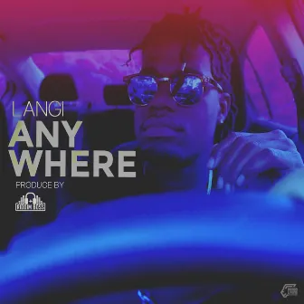 Anywhere by Langi