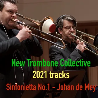 Sinfonietta No.1 - Johan De Mey by New Trombone Collective