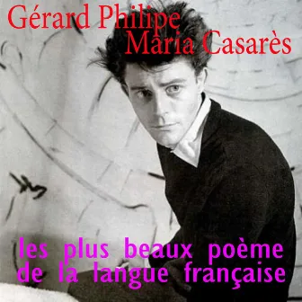 Les plus beaux poèmes de la langue française by Gérard Philipe