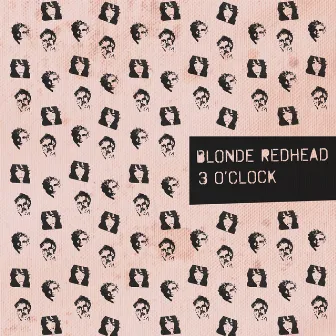 3 O'Clock by Blonde Redhead