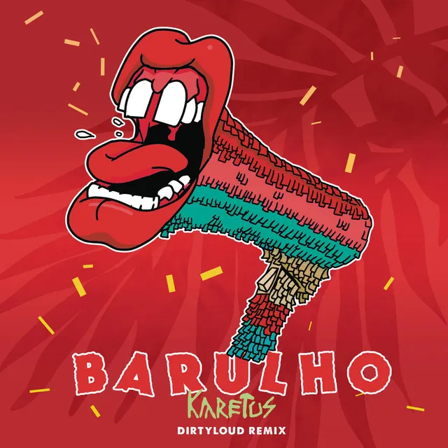 Barulho (feat. Pongolove) - Dirtyloud Remix