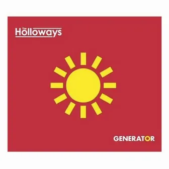 Generator - Single by The Holloways