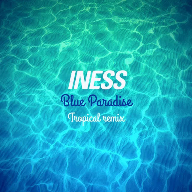 Blue Paradise (DJ Abza Tropical Remix)