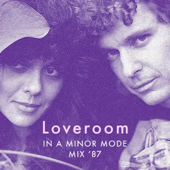 Loveroom (In a Minor Mode Mix '87) by Frank Harris