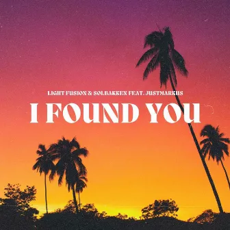 I Found You by Light Fusion