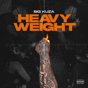 Heavyweight by Big Kuza