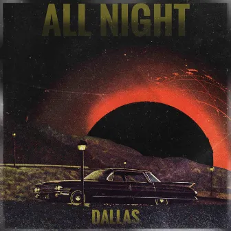 All Night by Dallas