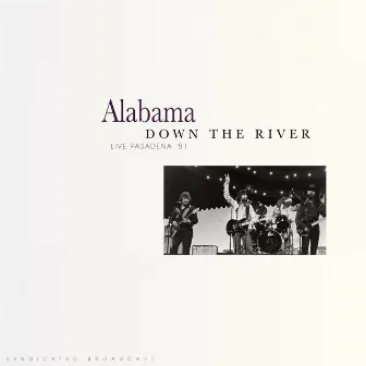 Down The River (Live 1981) by Alabama