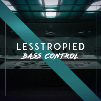 Bass Control by LessTroPied