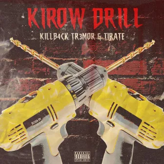 Kirow Drill by KILLB4CK TR3MOR