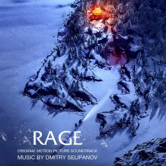 Rage (Original Motion Picture Soundtrack) by Dmitry Selipanov