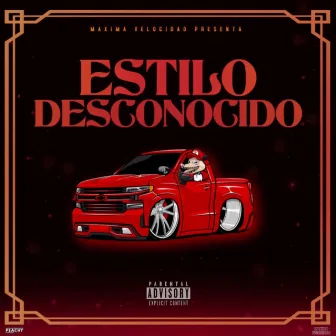 Estilo Desconocido by Maxima Velocidad ENT