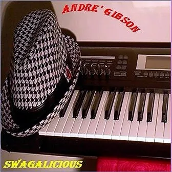 Swagalicious by Andre Gibson