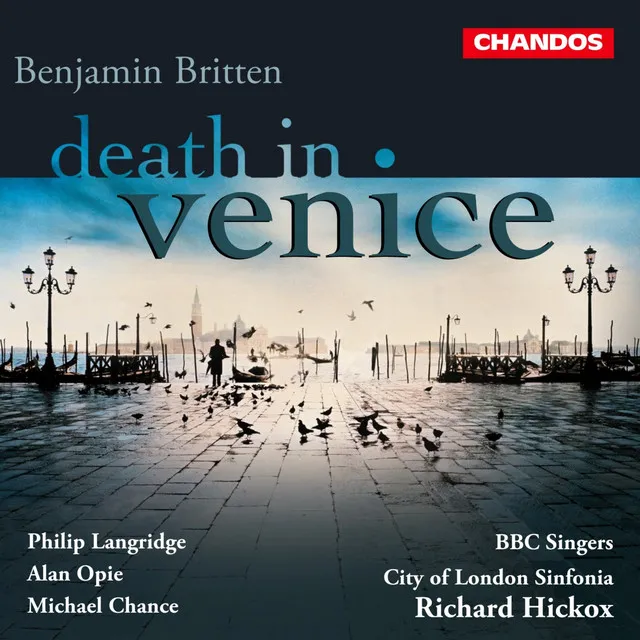 Death in Venice, Op. 88, Act I Scene 3: The Journey to the Lido. Ah Serenissima! (Aschenbach, Gondolier, Boatman, Hotel Porter, Gi