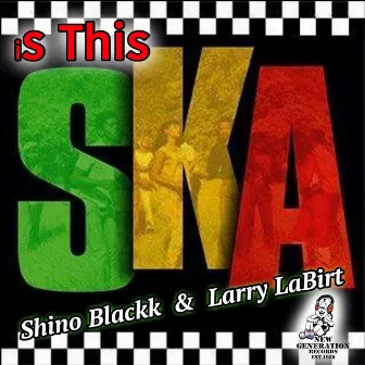 Is This Ska by Shino Blackk