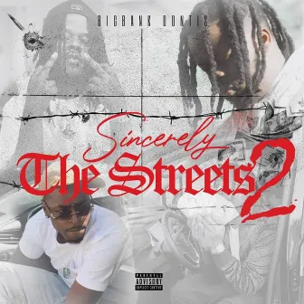 Sincerely the Streets 2 by Bigbank Dontis