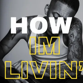 How I'm Livin' by Mook Ali