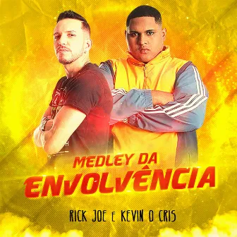 Medley da Envolvência by Rick Joe