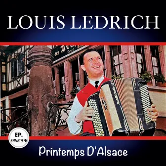 Printemps d'Alsace (Remastered) by Louis Ledrich