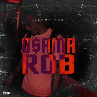 O$ama ROB by O$ama ROB