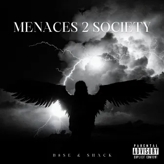 MENACES 2 SOCIETY by B8SE