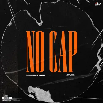 No Cap by 2YUNG