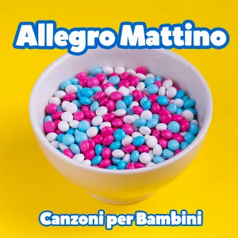 Allegro Mattino (Canzoni per bambini) by Fabio Cobelli