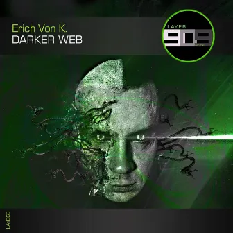 Darker Web by Erich Von K