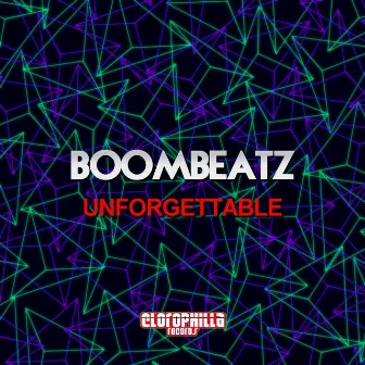 Unforgettable - Single by Boombeatz