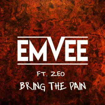 Bring The Pain by Emvee