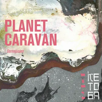 Sternegucken by Planet Caravan