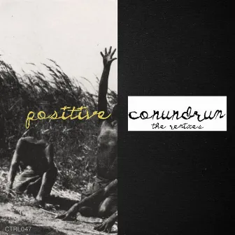 Positive Conundrum, The Remixes by Positive Conundrum