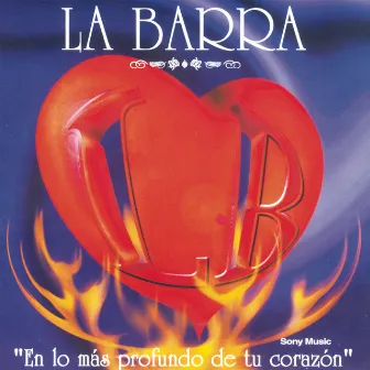 En Lo Más Profundo de Tu Corazón by La Barra