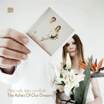 The Ashes Of Our Dreams by Jette von Roth