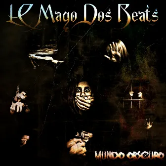 Mundo Obscuro by LC Mago dos Beats