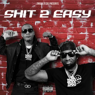 Shit 2 Easy by KeyMoneyy