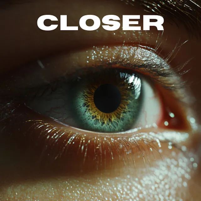 Closer