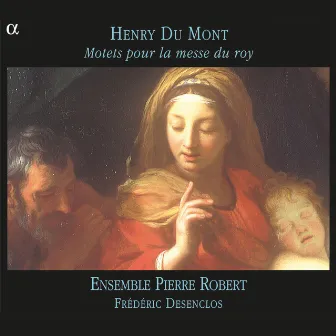 Du Mont: Motets pour la messe du roy by Henri Dumont