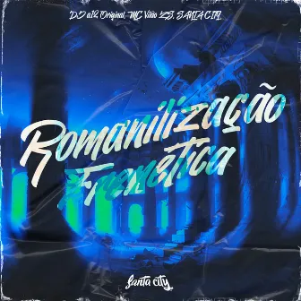 Romanilização Frenética by DJ A12 ORIGINAL