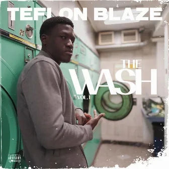 The Wash, Vol. 1 by Teflon Blaze