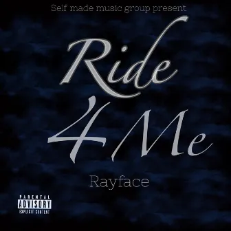 Ride 4 Me by Rayface